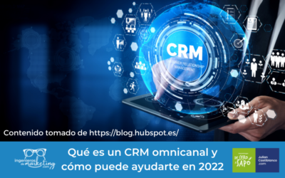 Qué es un CRM omnicanal y cómo puede ayudarte en 2022