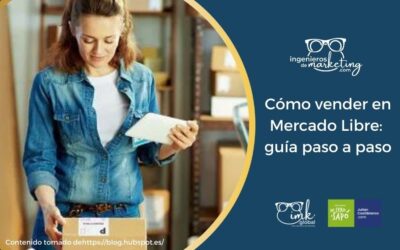 Cómo vender en Mercado Libre: guía paso a paso