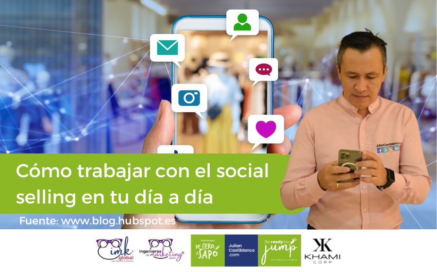 Cómo trabajar con el social selling en tu día a día