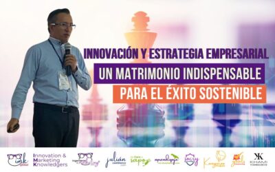 Innovación y Estrategia Empresarial: Un Matrimonio Indispensable para el Éxito Sostenible
