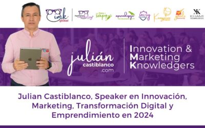 Julian Castiblanco, Speaker en Innovación, Marketing, Transformación Digital y Emprendimiento en 2024