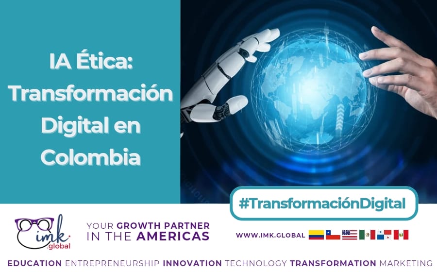 IA Ética: Transformación Digital en Colombia