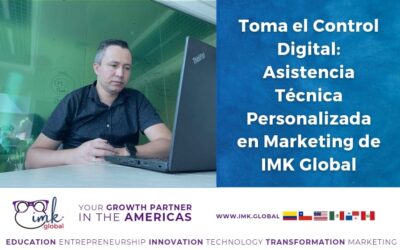 Toma el Control Digital: Asistencia Técnica Personalizada en Marketing de IMK Global -Ingenieros de Marketing