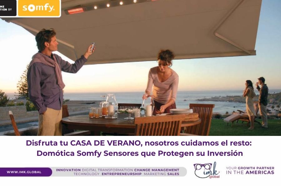 Disfruta tu CASA DE VERANO, nosotros cuidamos el resto: Domótica Somfy Sensores que Protegen su Inversión