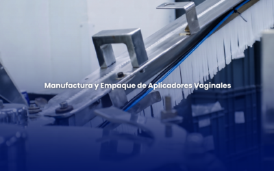 Cómo Garantizar Cero Defectos en la Manufactura y Empaque de Aplicadores Vaginales