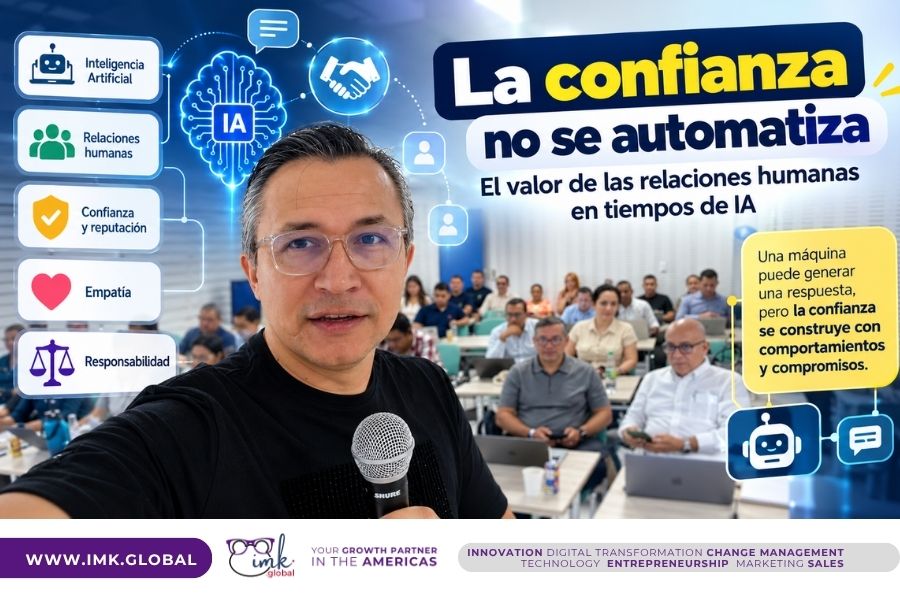 La confianza no se automatiza: el valor de las relaciones humanas en tiempos de IA